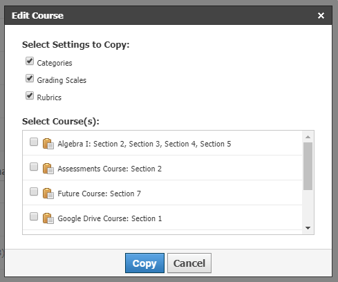 An administrator has selected to copy Categories, Grading Scales, and Rubrics.