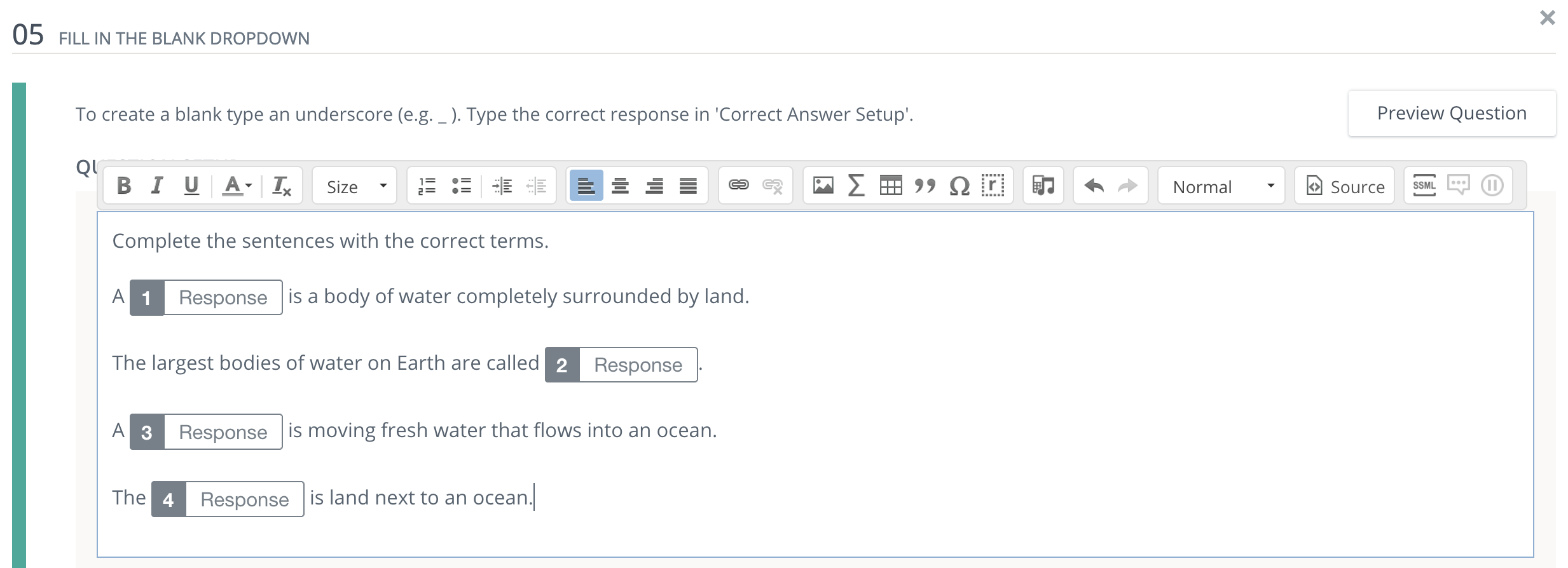 Question setup with rich text editor options and responses inserted.